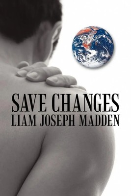 Liam Joseph Madden | Save Changes | Taschenbuch | Englisch (2010)