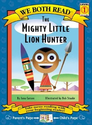 We Both Read-The Mighty Little Lion Hunter Paperback Jana Carson