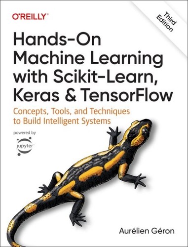 Hands-on Machine Learning With Scikit-learn, Keras, and Tensorflow : Concepts...