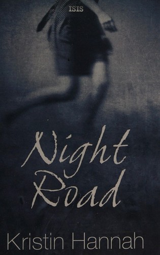 Night Road Hardcover Kristin Hannah