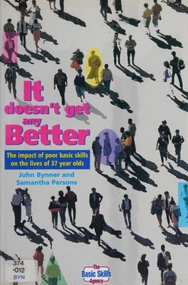 It Doesn't Get Any Better : The Impact of Poor Basic Skills on th