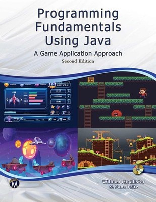 Programming Fundamentals Using JAVA: A Game Application Approach by S. Jane Frit