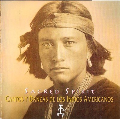 Sacred Spirit - Cantos y Danzas de Los Indios Amer... (CD 1994)