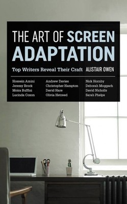 ART OF SCREEN ADAPTATION THE by Alistair Owen Paperback Self Help Business