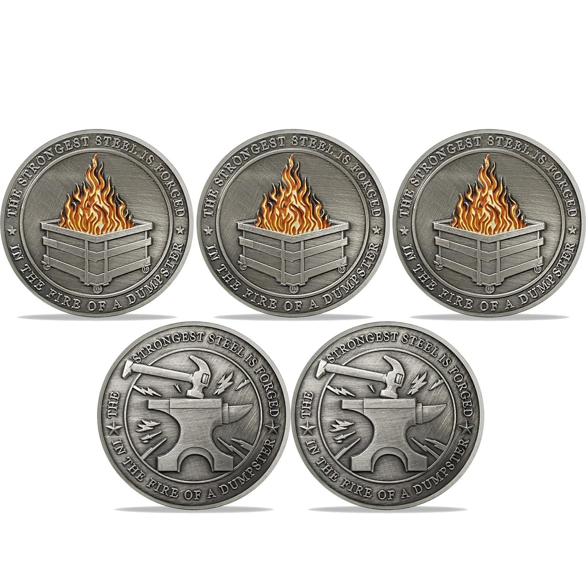 5pcs Dumpster Fire Coin –The Strongest Steel Is Forged In the Fire
