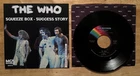 45 7" SP THE WHO SQUEEZE BOX MCA 40475
