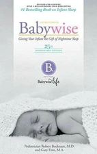 On Becoming Baby Wise: Giving Your Infant the Gift of Nightime Sleep - VERY GOOD