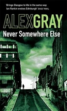 Never Somewhere Else (William Lorimer) by Gray, Alex Paperback Book The Fast