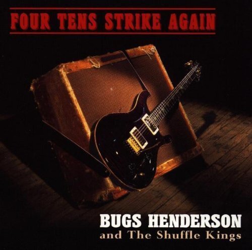 Bugs Henderson - CD - Four tens strike again (& The Shuffle Kings) - Bild 1 von 1