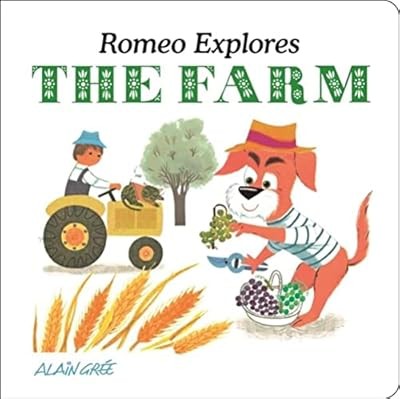 Romeo Explores the Farm (Alain Gree Lets Explore), Alain Gr�e, Used; Very Good B