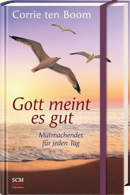 Gott meint es gut | Corrie ten Boom | deutsch | Each New Day
