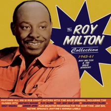 Roy Milton & The Solid Senders - The Roy Milton Collction 1945-61 [CD]