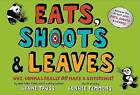Eats, Shoots & Leaves : Why, Commas Really Do Make a Difference! by Lynne Truss (Hardback)