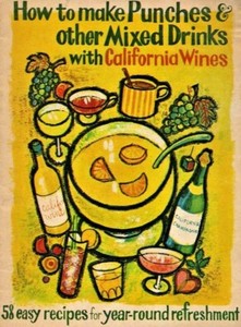 California WINES Punches Mixed Drink COCKTAIL Wine Recipe Bar 1960s BOOKLET