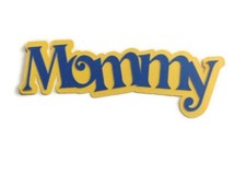 Mommy Cardstock Words with Backgrounds Die Cuts Scrapbook Card Making 6 Pieces