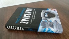 Spaceman: An Astronauts Unlikely Journey to Unlock the Secrets of
