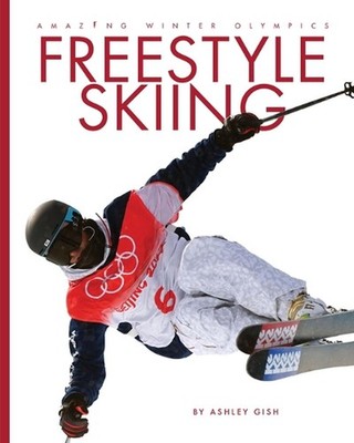 Freestyle Skiing by Ashley Gish Paperback Book