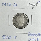 1913-S Barber Silver Dime/Low Mintage