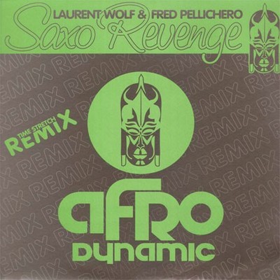 Laurent Wolf - Saxo Revenge Time Stretch Remix - Used Vinyl Record  - F4593z