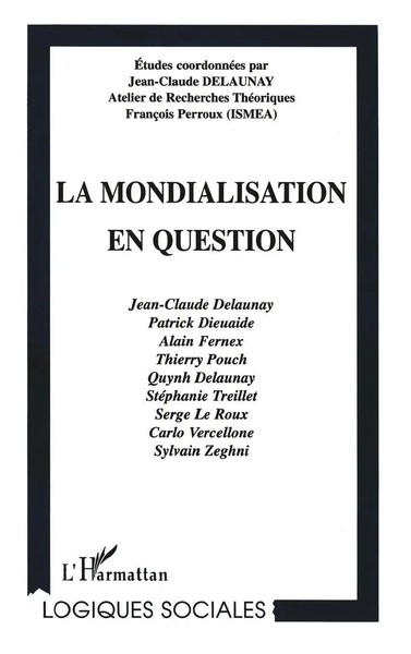 Delaunay Jean-Claude | LA Mondialisation EN Question | Taschenbuch | FranzöSisch-image