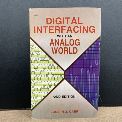 Digital Interfacing With An Analog World 2nd Edition Joseph J. Carr