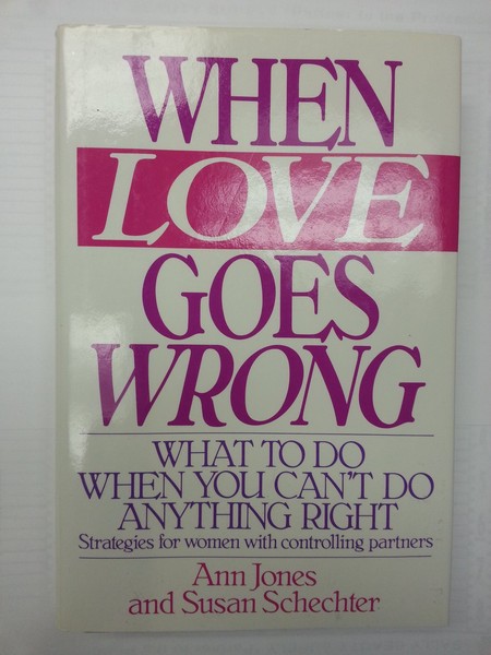 When Love Goes Wrong: What To Do When You Can't Do Anything Right-image