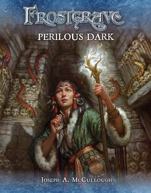 Frostgrave: Perilous Dark by Mr Joseph A. McCullough (Paperback Book)