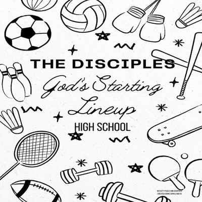 The Disciples God's Starting Lineup High School Curriculum Crysta