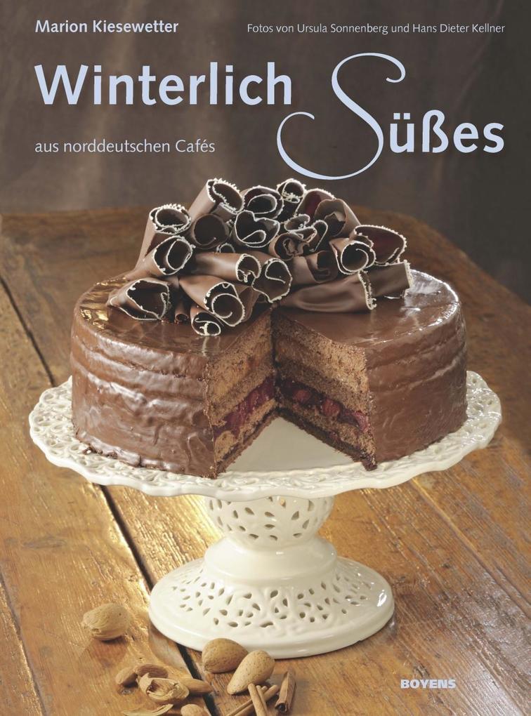 Thumbnail - Winterlich Süßes Aus Norddeutschen Cafés | Marion Kiesewetter | 2013 |
