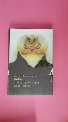 222960 Jürgen Lodemann NORA UND DIE GEWALT- UND LIEBESSACHEN HC