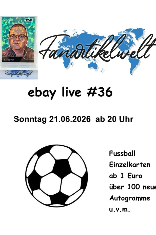 eBay Live #36  Fussball  Einzelkarten ab 1€ über 100 neue Autogramme