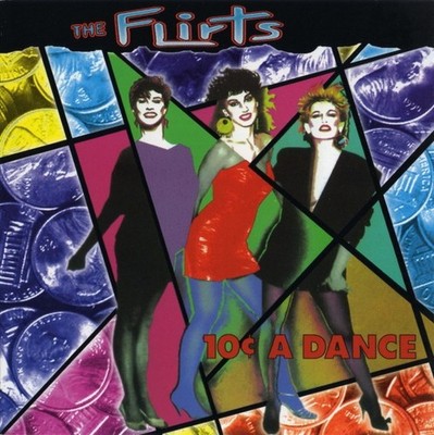 The Flirts 10¢ A Dance New CD