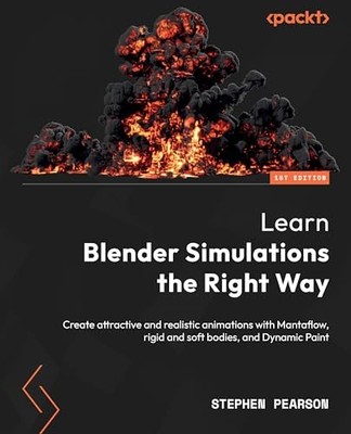 Learn Blender Simulations the Right W... by Stephen Pearson Paperback / softback