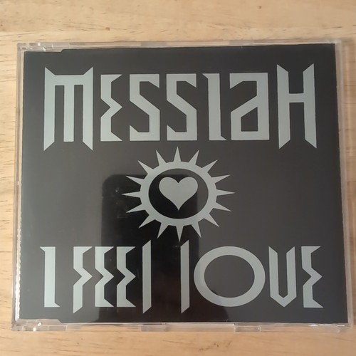 Messiah (90's Group) I Feel Love CD UK Kickin 1992 b/w future is ours, i feel