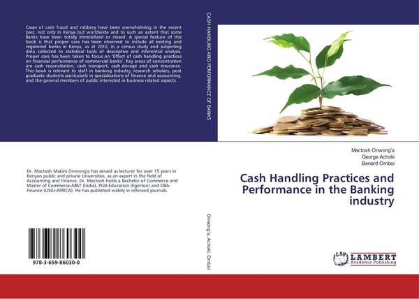 Cash Handling Practices And Performance In The Banking Industry Mactosh Onwong'a-image