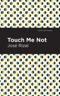 Touch Me Not José Rizal Taschenbuch Kartoniert / Broschiert Englisch 2021