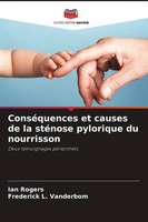 ConséQuences Et Causes De La StéNose Pylorique Du Nourrisson Ian Rogers