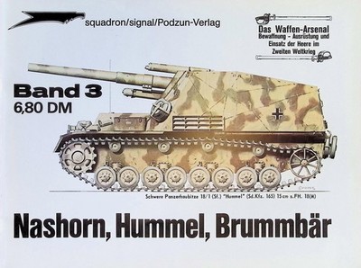 Uwe Feist Nashorn, Hummel, Brummbär. Das Waffen Arsenal Band 3.