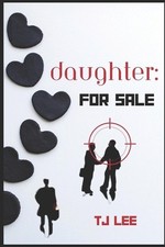 Daughter: For Sale by Tj Lee Paperback Book