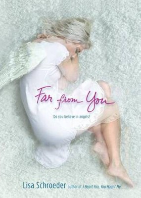 Far from You - Paperback By Schroeder, Lisa - ACCEPTABLE