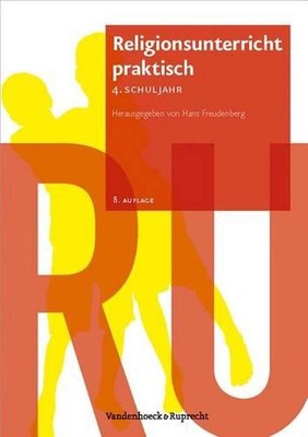 Religionsunterricht praktisch 4. Schuljahr: Unterrichtsentw? 1/4 rfe und Arbeits