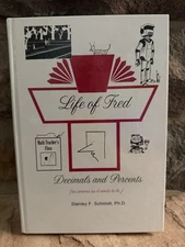 Life of Fred: Decimals and Percents Textbook by Stanley F Schmidt Hardcover