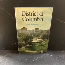 district of columbia a bicentennial history book, by David L. Lewis, 1976 Hardc