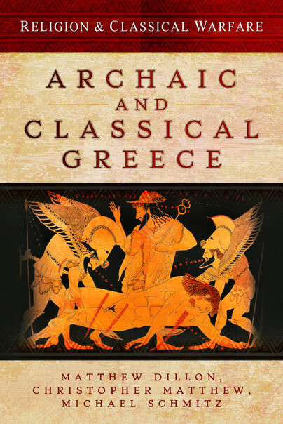 RELIGION & CLASSICAL WARFAREArchaic and Classical Greece