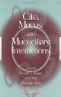 Cilia, Mucus, and Mucociliary Interactions by Taylor & Francis Inc (Hardback, 1998)