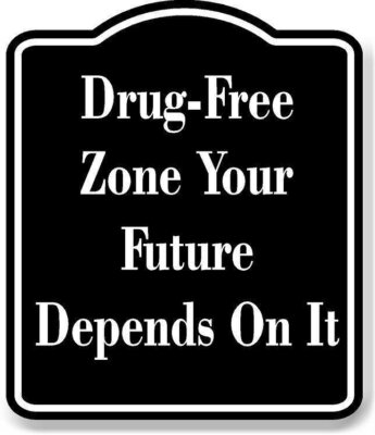 Drug-Free Zone Your Future Depends On It BLACK Aluminum Composite Sign