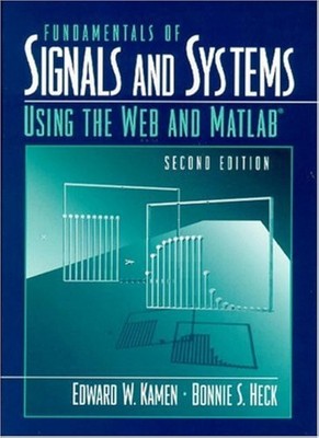 Fundamentals of Signals and Systems Using the Web and MATLAB (2nd Edition) -...