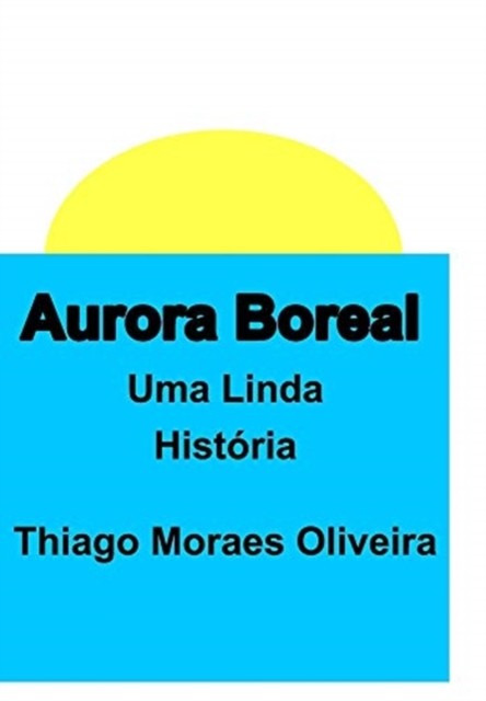 Aurora Boreal by Thiago Moraes Oliveira (Hardback Book)