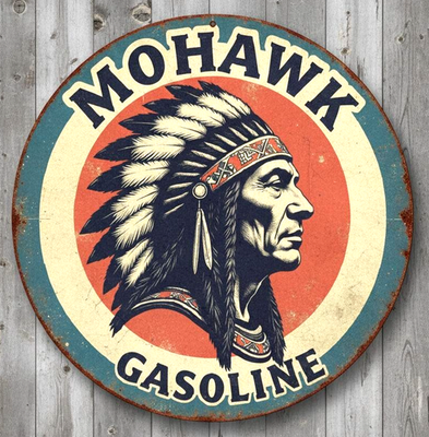 #ad #ad Mohawk Gasoline 8quot; Diameter Vintage Novelty Metal Sign Made In USA $14.49