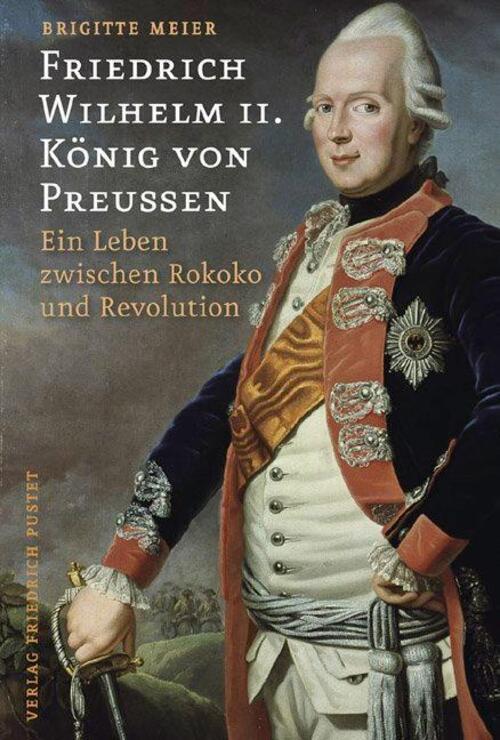 Thumbnail - Friedrich Wilhelm Ii. König Von Preußen (1744-1797) Brigitte Meier